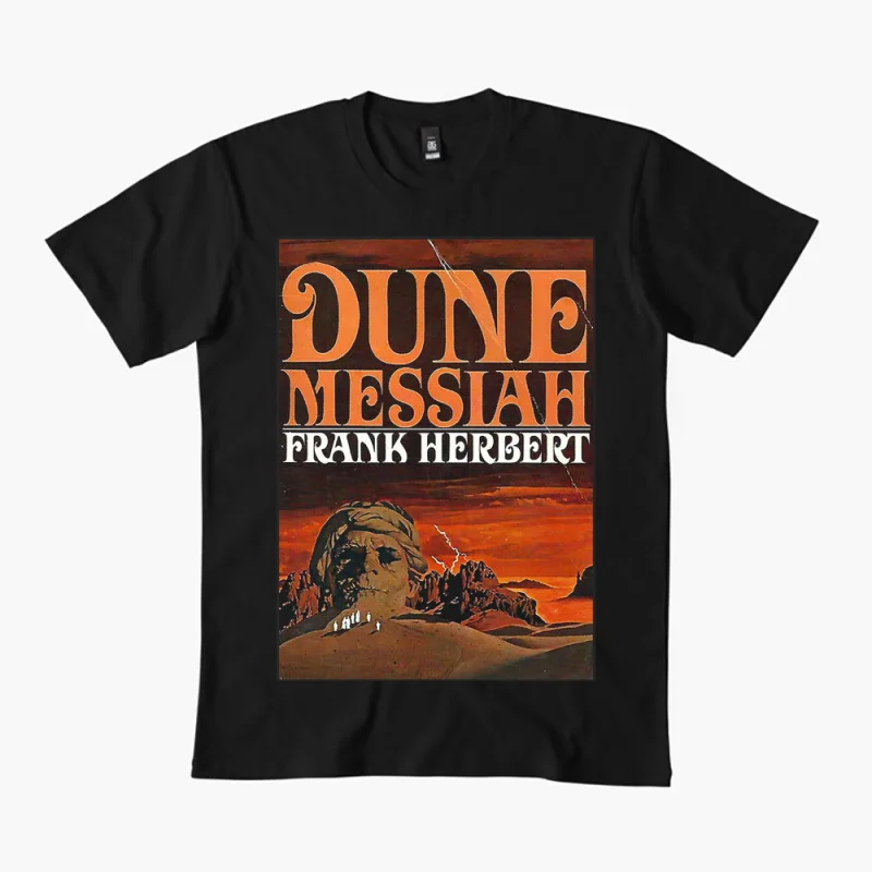 Dune Messiah Frank Herbert DUNE Sic fi fan Gift t shirt 100% cotton printed Short-sleeve Graphic clothes All size Tops S-6XL
Dune Messiah Frank Herbert DUNE Sic fi fan Gift t shirt 100% cotton printed Short-sleeve Graphic clothes All size Tops S-6XL
