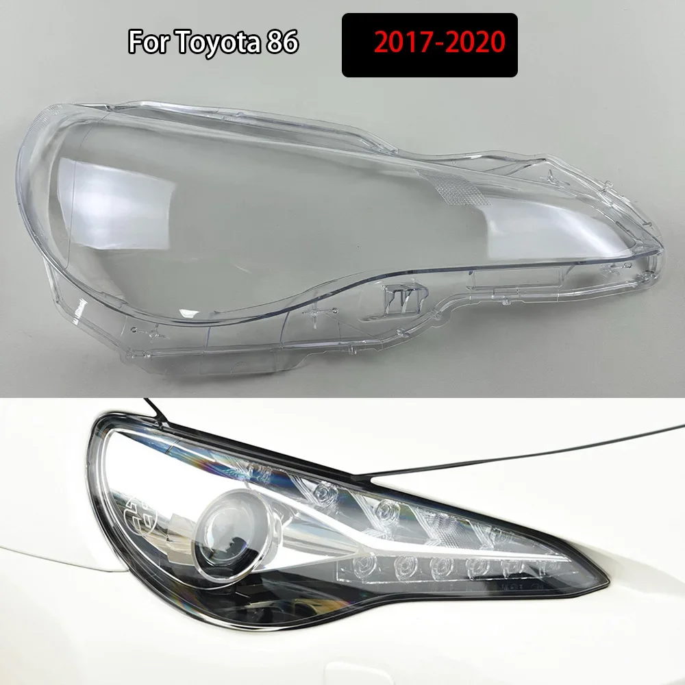 For Toyota 86 2017-2020 Car Front Headlight Shell Transparent Lampshdade Plexiglass Headlamp Cover Replace Original Shade Lens
For Toyota 86 2017-2020 Car Front Headlight Shell Transparent Lampshdade Plexiglass Headlamp Cover Replace Original Shade Lens