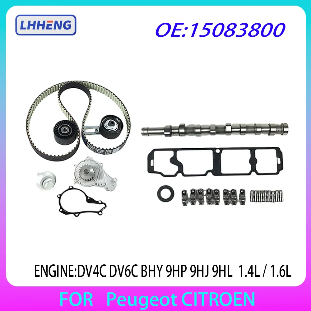 Engine camshaft kit and water pump kit For Peugeot CITROEN 1.4 & 1.6 HDi / BlueHDi 8HR DV4C DV6C BHY 9HP 9HJ 9HL 10-20 15083800
Engine camshaft kit and water pump kit For Peugeot CITROEN 1.4 & 1.6 HDi / BlueHDi 8HR DV4C DV6C BHY 9HP 9HJ 9HL 10-20 15083800
