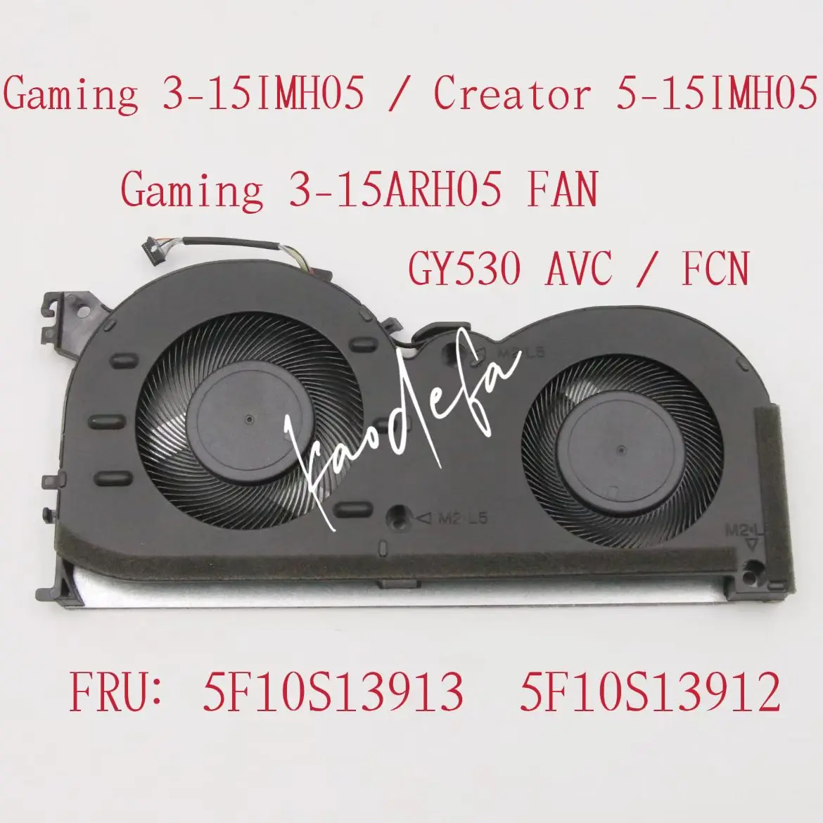 Для Ideapad Gaming 3-15IMH05 / Creator 5-15IMH05 / Gaming 3-15ARH05 FAN L 81Y4 GY530 AVC / FCN FRU:5F10S13913 5F10S13912
Для Ideapad Gaming 3-15IMH05 / Creator 5-15IMH05 / Gaming 3-15ARH05 FAN L 81Y4 GY530 AVC / FCN FRU:5F10S13913 5F10S13912