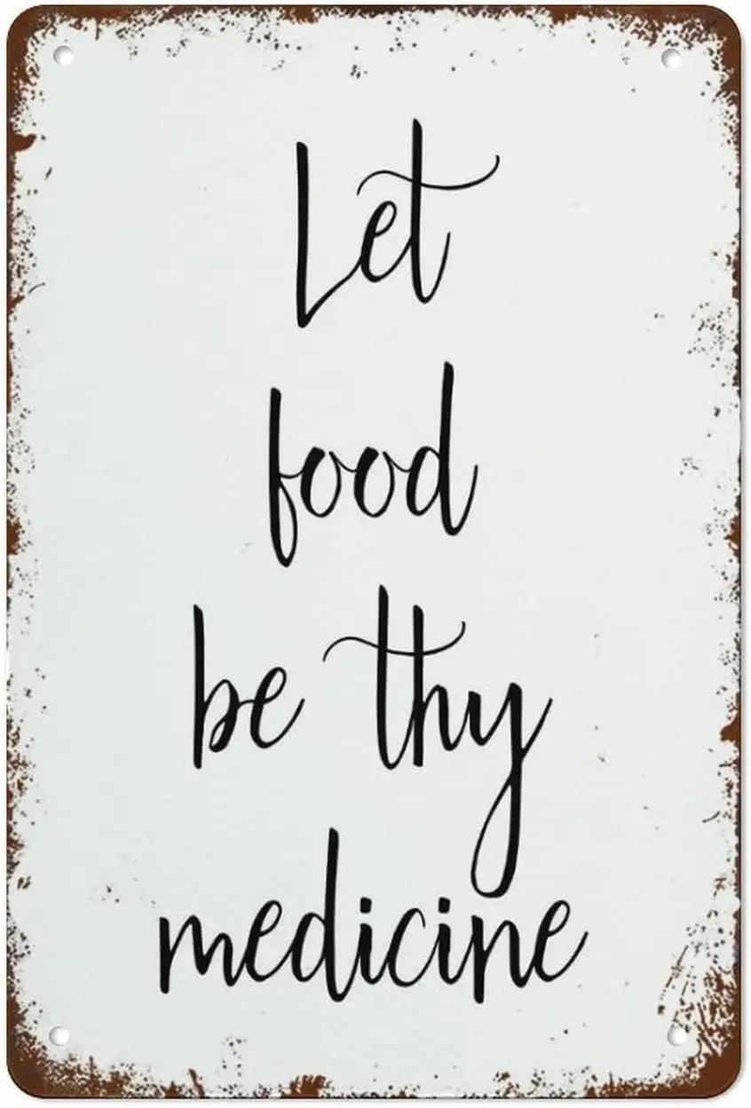 Aluminum Tin Sign Funny Let Food Be Thy Medicine Hippocrates Quote Print Kitchen Gift For Wellbeing Retro Nostalgic Aluminum Tin
Aluminum Tin Sign Funny Let Food Be Thy Medicine Hippocrates Quote Print Kitchen Gift For Wellbeing Retro Nostalgic Aluminum Tin