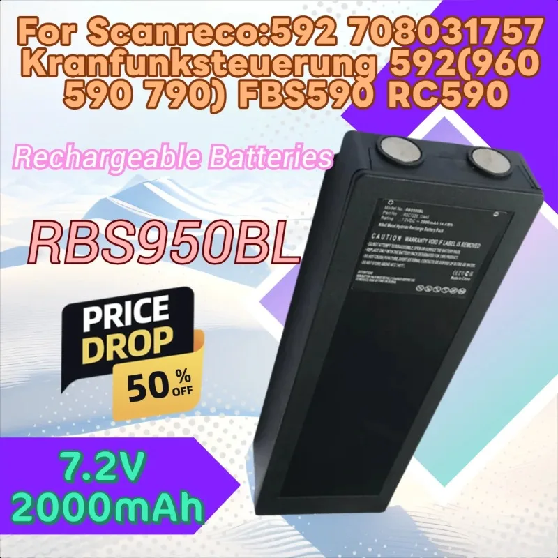 New RBS950BL 7.2V 2000mAh Replacement Battery for Scanreco:592 708031757 Kranfunksteuerung 592(960 590 790) FBS590 RC590
New RBS950BL 7.2V 2000mAh Replacement Battery for Scanreco:592 708031757 Kranfunksteuerung 592(960 590 790) FBS590 RC590