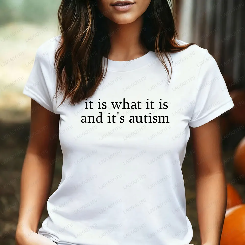 It Is What It Is and It's Autism Printed Shirt Simple Casual Style Short-sleev Tops Woman Man Cotton Costume Classic Tee
It Is What It Is and It's Autism Printed Shirt Simple Casual Style Short-sleev Tops Woman Man Cotton Costume Classic Tee