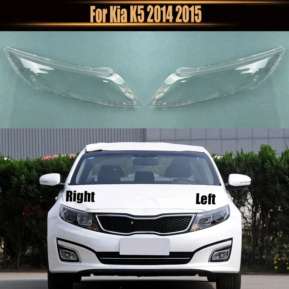 For Kia K5 2014 2015 Headlights Shell Transparent Lampshdade Headlamp Cover Lamp Shade Plexiglass Replace Original Lens
For Kia K5 2014 2015 Headlights Shell Transparent Lampshdade Headlamp Cover Lamp Shade Plexiglass Replace Original Lens