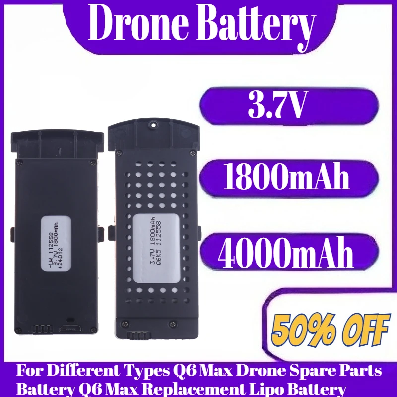S6 Drone Battery 3.7V 1800mAh-4000mAh For Different Types Q6 Max Drone Spare Parts Battery Q6 Max Replacement Lipo Battery
S6 Drone Battery 3.7V 1800mAh-4000mAh For Different Types Q6 Max Drone Spare Parts Battery Q6 Max Replacement Lipo Battery