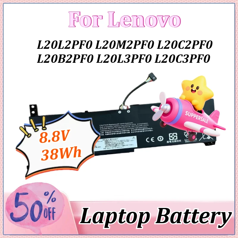 8.8V/11.25V 38Wh/40Wh Battery for Lenovo L20C2PF0 L20B2PF0 L20L2PF0 L20M2PF0 L20L3PF0 L20C3PF0 IdeaPad 3-14ALC6 Gen 6 V14 V15
8.8V/11.25V 38Wh/40Wh Battery for Lenovo L20C2PF0 L20B2PF0 L20L2PF0 L20M2PF0 L20L3PF0 L20C3PF0 IdeaPad 3-14ALC6 Gen 6 V14 V15