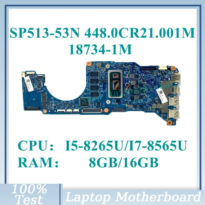 448.0CR21.001M With I5-8265U/I7-8565U CPU 8GB/16GB Mainboard 18734-1M For Acer Spin 5 SP513-53N Laptop Motherboard 100%Tested OK
448.0CR21.001M With I5-8265U/I7-8565U CPU 8GB/16GB Mainboard 18734-1M For Acer Spin 5 SP513-53N Laptop Motherboard 100%Tested OK