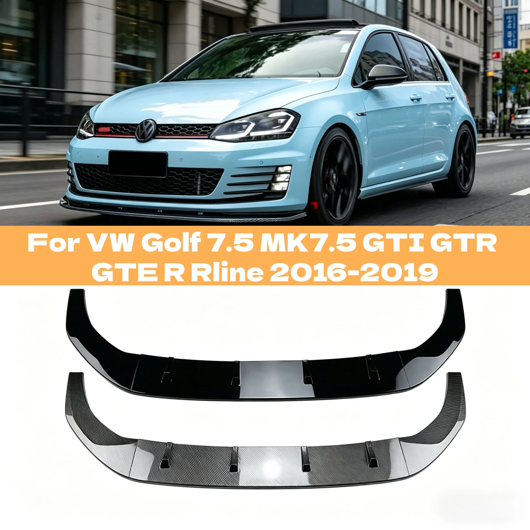 Front Bumper Splitter Lip Spoiler Diffuser Sporty Tuning Body Kit Exterior For VW Golf 7.5 MK7.5 GTI GTR GTE R Rline 2016-2019
Front Bumper Splitter Lip Spoiler Diffuser Sporty Tuning Body Kit Exterior For VW Golf 7.5 MK7.5 GTI GTR GTE R Rline 2016-2019