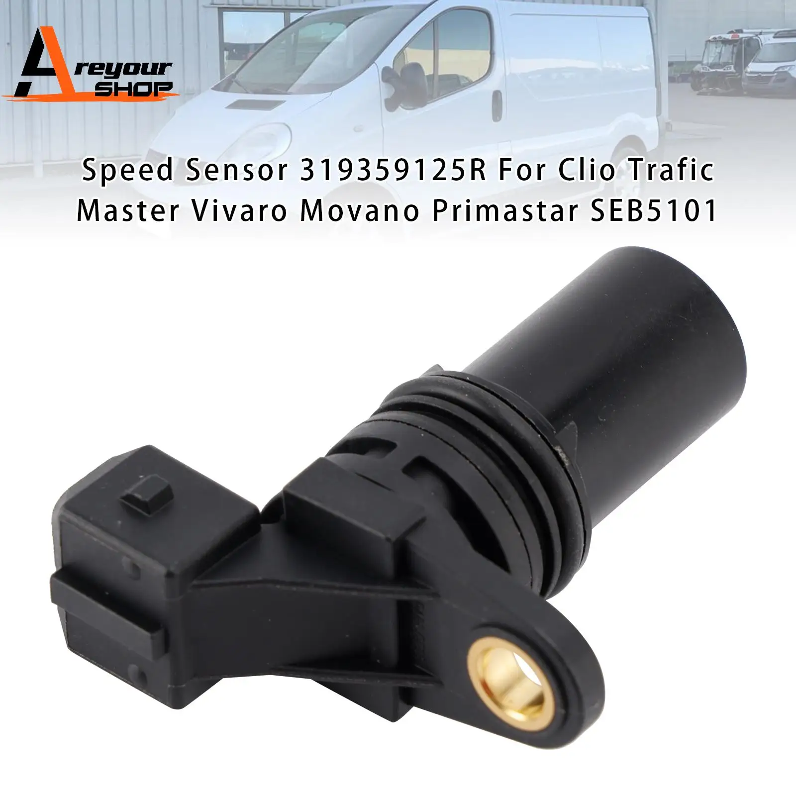 Speed Sensor 319359125R for Clio Trafic Master Vivaro Movano Primastar SEB5101
Speed Sensor 319359125R for Clio Trafic Master Vivaro Movano Primastar SEB5101