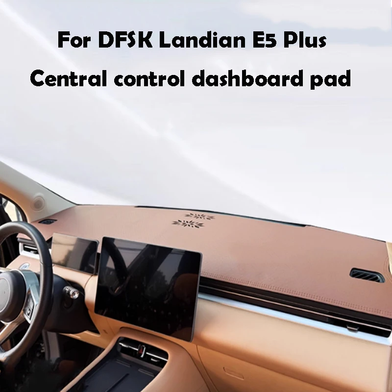 For DFSK Landian E5 Plus 2025 Central Control Dashboard Pad Sunscreen and Anti Slip Pad Car Interior Accessories
For DFSK Landian E5 Plus 2025 Central Control Dashboard Pad Sunscreen and Anti Slip Pad Car Interior Accessories