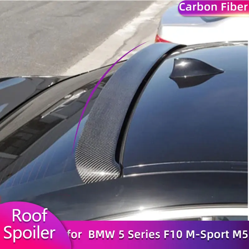 Задний спойлер на крышу из углеродного волокна, крылья для BMW 5 серии F10 M-Sport M5 2010-2016, гоночный задний спойлер на крышу, комплект кузова для губ 
Задний спойлер на крышу из углеродного волокна, крылья для BMW 5 серии F10 M-Sport M5 2010-2016, гоночный задний спойлер на крышу, комплект кузова для губ