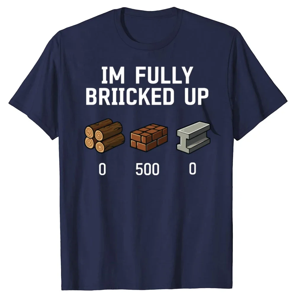 Fully Bricked Up Meme Men's Graphic Tee 100% Cotton Breathable Round Neck Short Sleeve T-Shirt
Fully Bricked Up Meme Men's Graphic Tee 100% Cotton Breathable Round Neck Short Sleeve T-Shirt