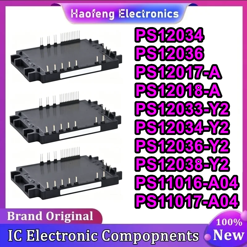 Новые оригинальные PS12034 PS12036 PS12017-A PS12018-A PS12033-Y2 PS12034-Y2 PS12036-Y2 PS12038-Y2 PS11016-A04 PS11017-A04
Новые оригинальные PS12034 PS12036 PS12017-A PS12018-A PS12033-Y2 PS12034-Y2 PS12036-Y2 PS12038-Y2 PS11016-A04 PS11017-A04