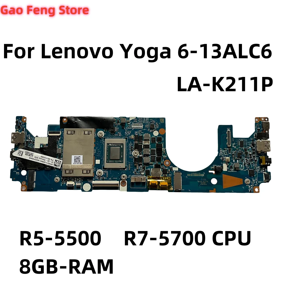 Original For Lenovo Yoga 6-13ALC6 Laptop Motherboard With R5-5500 R7-5700 CPU 8GB-RAM GLC3A LA-K211P FRU:5B21C41669 Test OK
Original For Lenovo Yoga 6-13ALC6 Laptop Motherboard With R5-5500 R7-5700 CPU 8GB-RAM GLC3A LA-K211P FRU:5B21C41669 Test OK