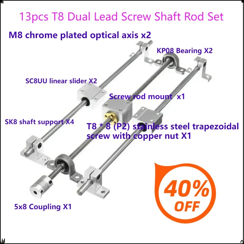 T8 Dual Lead Screw 300mm Shaft Rod Set KP08 Bearings Bracket Support Block SCS8UU SK8 Flexible Coupling CNC Part Optical Axis
T8 Dual Lead Screw 300mm Shaft Rod Set KP08 Bearings Bracket Support Block SCS8UU SK8 Flexible Coupling CNC Part Optical Axis