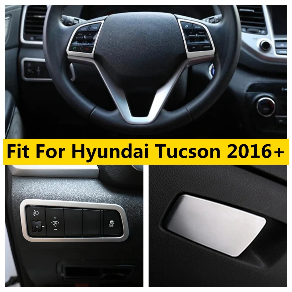 Steering Wheel Gear Shift Panel Head Light Lamp Glove Box Decor Frame Cover Trim For Hyundai Tucson 2016 - 2020 Car Accessories
Steering Wheel Gear Shift Panel Head Light Lamp Glove Box Decor Frame Cover Trim For Hyundai Tucson 2016 - 2020 Car Accessories