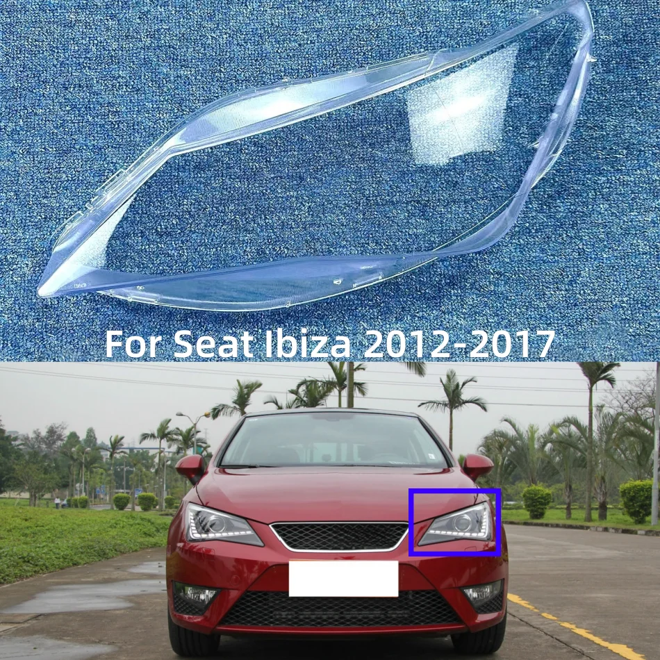 For Seat Ibiza 2012 to 2017 Headlight Shell Transparent Lampshade Cover Headlamp Plexiglass
For Seat Ibiza 2012 to 2017 Headlight Shell Transparent Lampshade Cover Headlamp Plexiglass