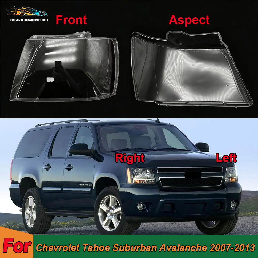 For Chevrolet Tahoe Suburban Avalanche 2007-2013 (Overseas Edition) Car Front Headlight Lens Cover Auto Case Headlamp Lampshade
For Chevrolet Tahoe Suburban Avalanche 2007-2013 (Overseas Edition) Car Front Headlight Lens Cover Auto Case Headlamp Lampshade