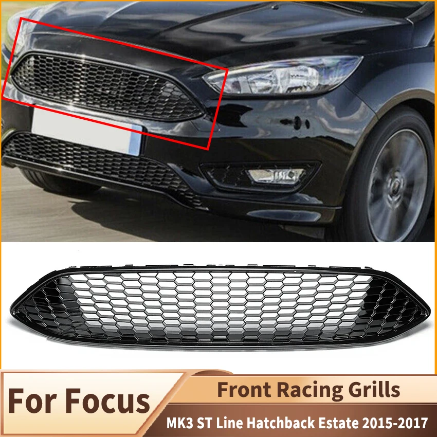 Front Bumper Grille Hood Tuning for Ford for Focus MK3 ST Line Hatchback Estate 2015 2016 2017 Honeycomb Radiator Bumper Grille
Front Bumper Grille Hood Tuning for Ford for Focus MK3 ST Line Hatchback Estate 2015 2016 2017 Honeycomb Radiator Bumper Grille