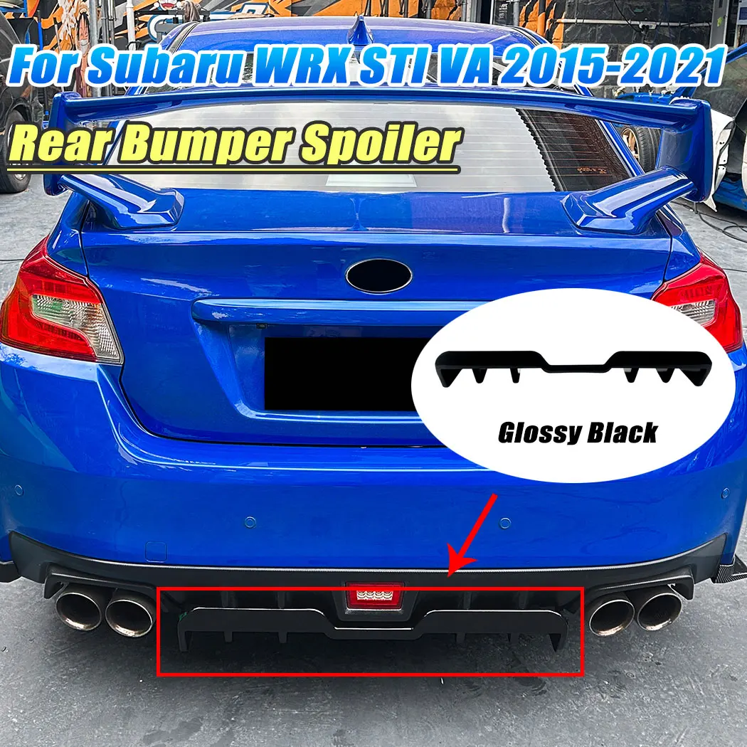 High Quality ABS Glossy Black For Subaru WRX STI VA 2015-2021 Car Rear Bumper Lower Lip Tail Spoiler Splitter Guard Decoration
High Quality ABS Glossy Black For Subaru WRX STI VA 2015-2021 Car Rear Bumper Lower Lip Tail Spoiler Splitter Guard Decoration
