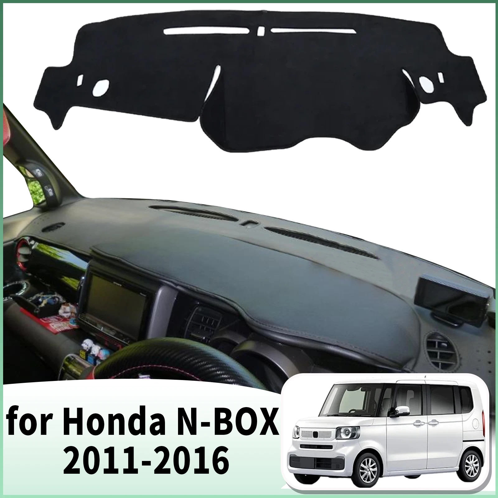 fit for Honda N-BOX 2011-2016 NBOX N BOX JF1 JF2 Dashmat Dashboard Cover Pad Car Accessories DashMat Sunshade Protective Carpet
fit for Honda N-BOX 2011-2016 NBOX N BOX JF1 JF2 Dashmat Dashboard Cover Pad Car Accessories DashMat Sunshade Protective Carpet