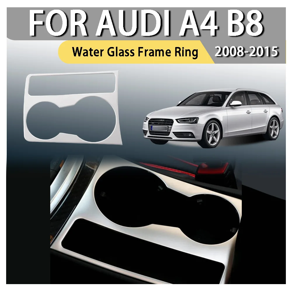 Обновление автомобиля, украшение для водяного стекла, кольцо рамки для Audi A4 B8 2008 2009 2010 2011 2012 2013 2014 2015 автомобильные аксессуары
Обновление автомобиля, украшение для водяного стекла, кольцо рамки для Audi A4 B8 2008 2009 2010 2011 2012 2013 2014 2015 автомобильные аксессуары