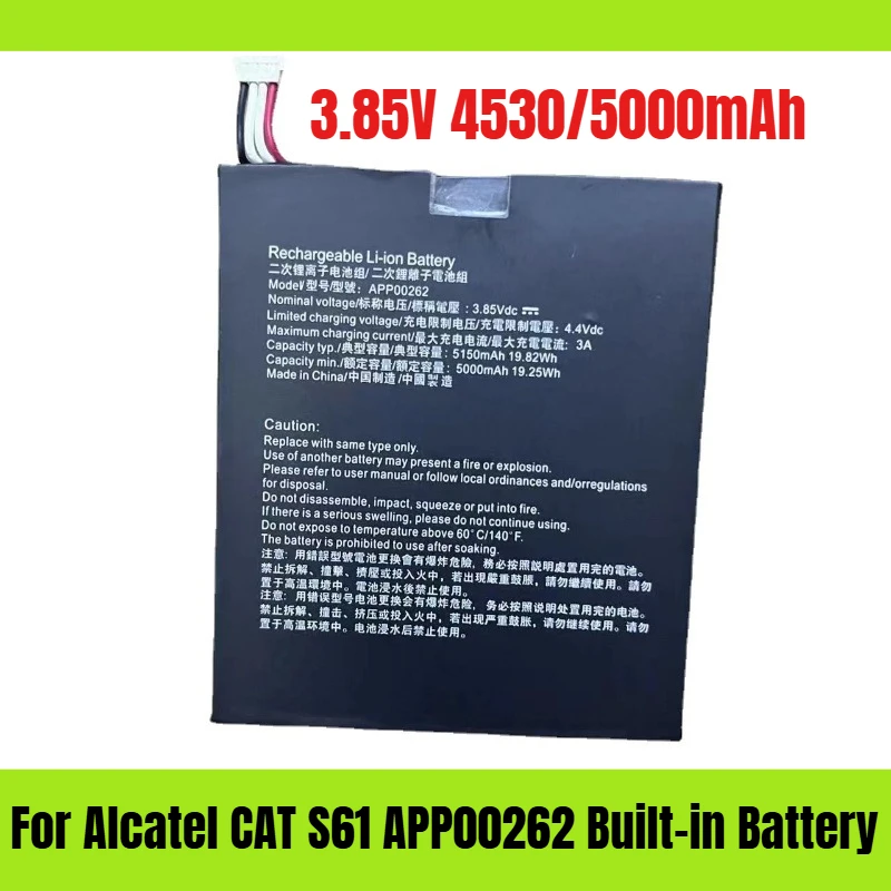 3.85V 4530/5000mAh for Alcatel CAT S61 APP00262 Built-in Battery High-capacity Battery
3.85V 4530/5000mAh for Alcatel CAT S61 APP00262 Built-in Battery High-capacity Battery