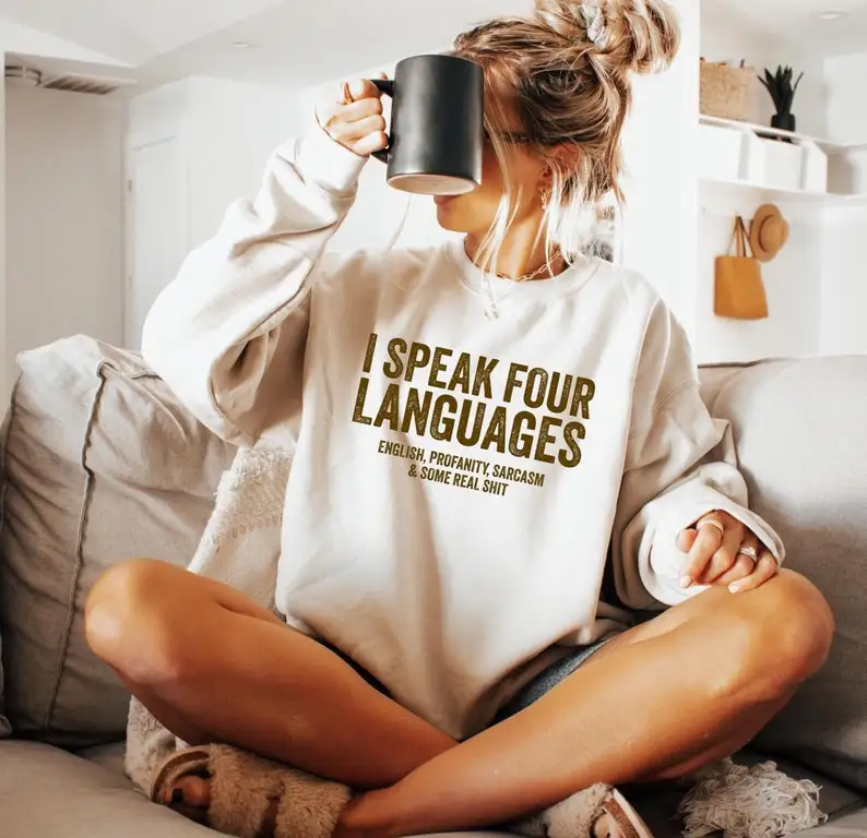 I Speak Four Languages Sweatshirt, Sarcastic Party Vibes Shirts, Gift For Best Friend, Funny Saying Hoodie, Trendy Adult Humor
I Speak Four Languages Sweatshirt, Sarcastic Party Vibes Shirts, Gift For Best Friend, Funny Saying Hoodie, Trendy Adult Humor