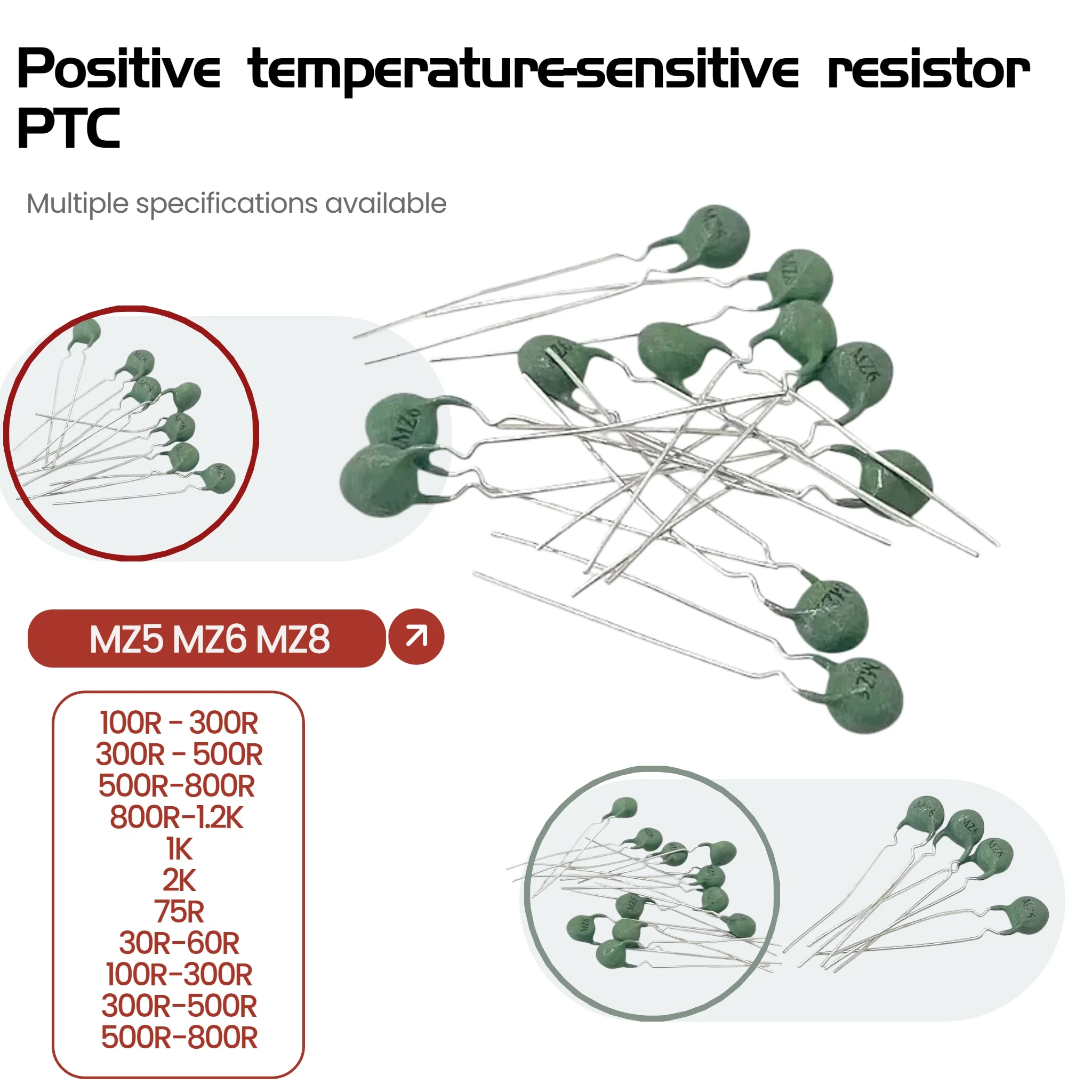 20PCS PTC Positive Temperature Thermistor Resistor MZ5 MZ6 MZ8 100-300R 1K 1.2K 1.5K 2K-3K 300-500R 500-800R 30-60R Oh
20PCS PTC Positive Temperature Thermistor Resistor MZ5 MZ6 MZ8 100-300R 1K 1.2K 1.5K 2K-3K 300-500R 500-800R 30-60R Oh