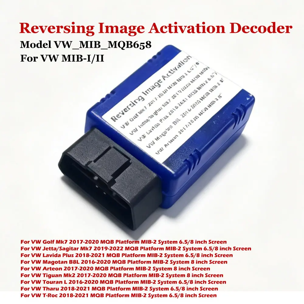 For VW Golf Jetta Arteon Tiguan Tharu T-Roc MIB System MQB Platform Car Rear View Camera Coding Activation OBD Decoder Module
For VW Golf Jetta Arteon Tiguan Tharu T-Roc MIB System MQB Platform Car Rear View Camera Coding Activation OBD Decoder Module