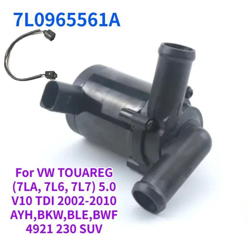 7L0965561A For VW TOUAREG 7LA, 7L6, 7L7 5.0 V10 TDI 2002-2010 AYH BKW BLE BWF Engine Cooling Electric Brushless Water Pump 12V
7L0965561A For VW TOUAREG 7LA, 7L6, 7L7 5.0 V10 TDI 2002-2010 AYH BKW BLE BWF Engine Cooling Electric Brushless Water Pump 12V