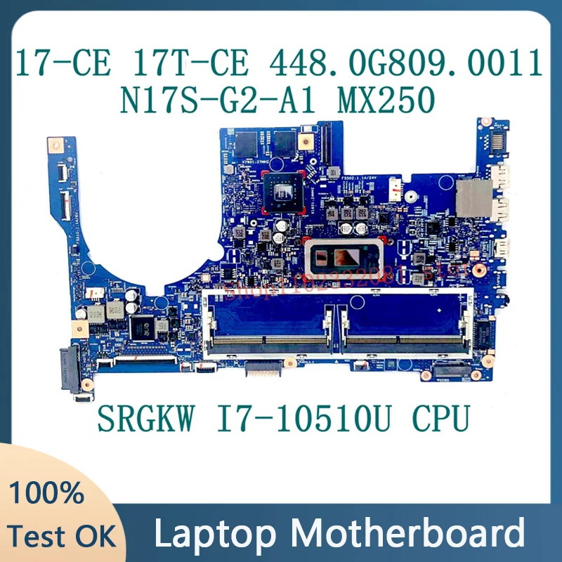 448.0G809.0011 для материнской платы ноутбука HP Envy 17-CE 17T-CE 18739-1 с процессором SRGKW I7-10510U N17S-G2-A1 MX250, 100% протестировано, хорошо/OK
448.0G809.0011 для материнской платы ноутбука HP Envy 17-CE 17T-CE 18739-1 с процессором SRGKW I7-10510U N17S-G2-A1 MX250, 100% протестировано, хорошо/OK