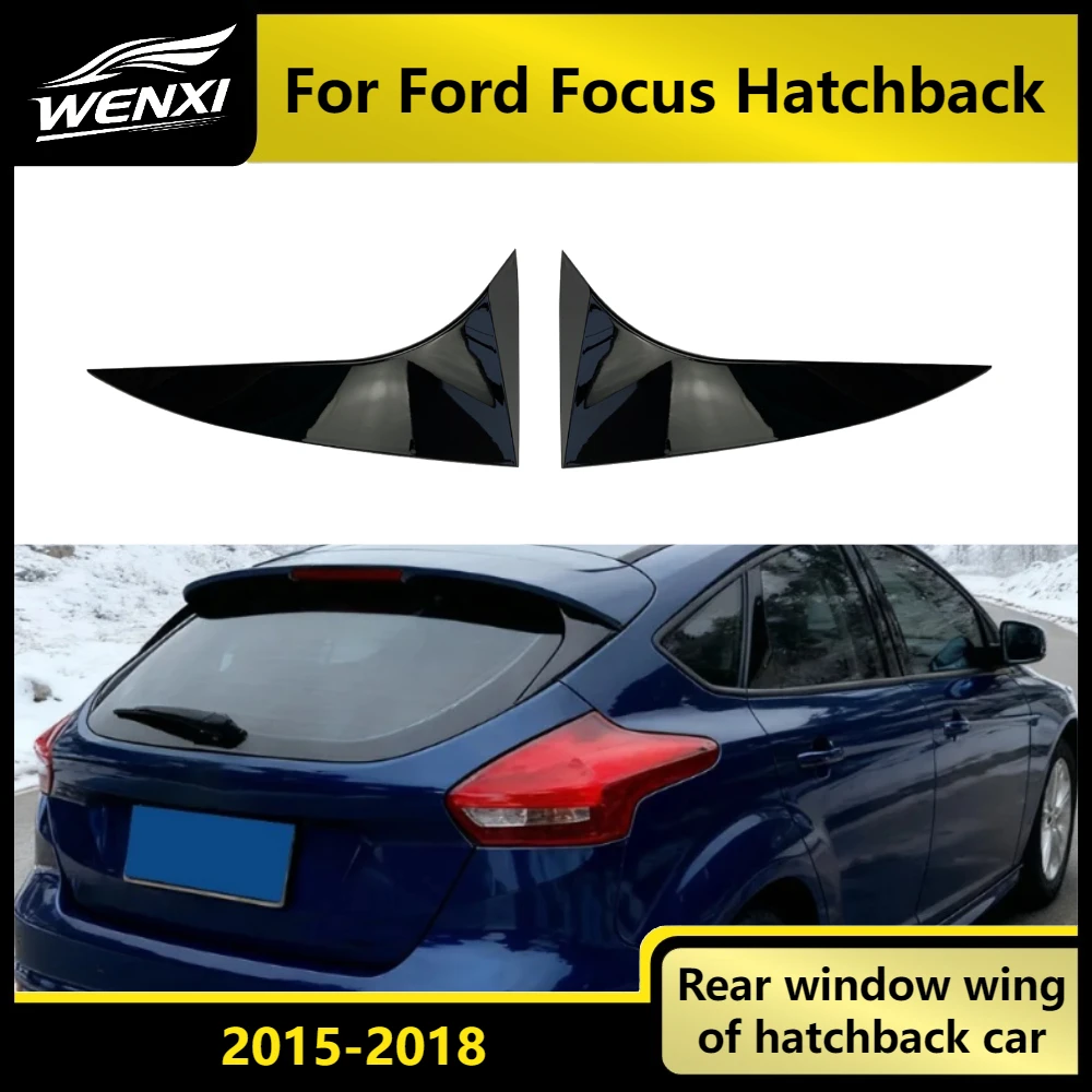 Rear Window Side Wing For Ford Focus Hatchback 2015 2016 2017 2018 Car Exterior Upgrade Auto Modification Accessories Exterior
Rear Window Side Wing For Ford Focus Hatchback 2015 2016 2017 2018 Car Exterior Upgrade Auto Modification Accessories Exterior
