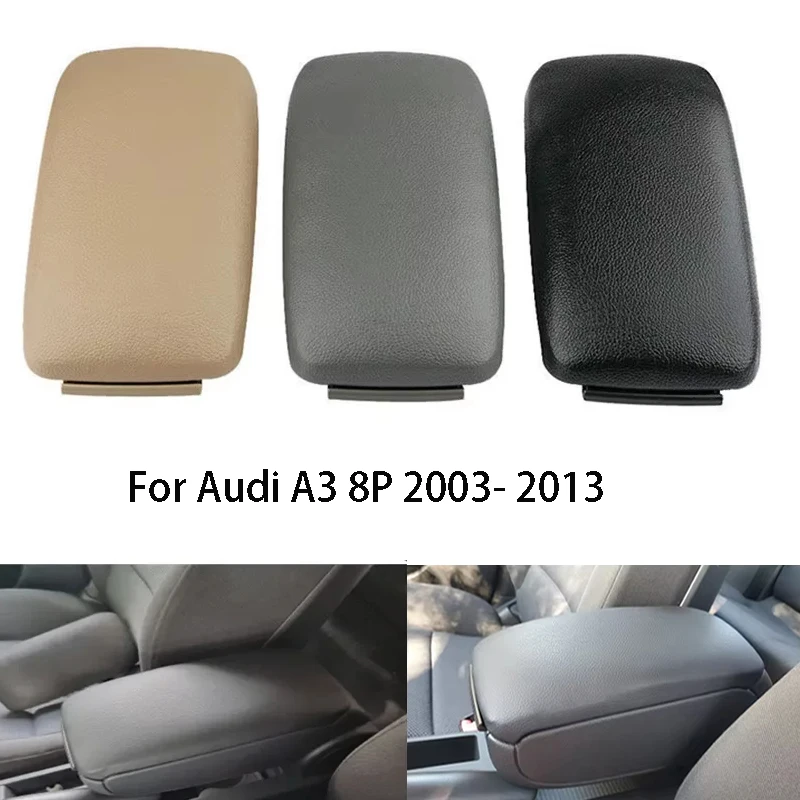 For Audi A3 8p 2003- 2012 PU Leather Black Beige 8P0864245P Car Armrest Pad Cover Leather Latch Lid Center Console Arm Rest
For Audi A3 8p 2003- 2012 PU Leather Black Beige 8P0864245P Car Armrest Pad Cover Leather Latch Lid Center Console Arm Rest