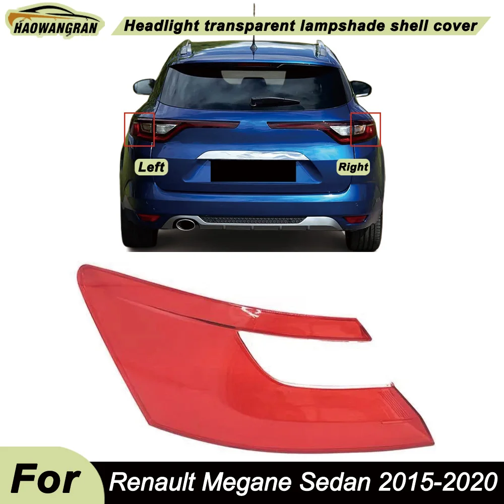 For Renault 2015-2020 Megane Sedan Car Rear Taillight Shell Brake Lights Shell Replacement Auto Rear Shell Cover Mask Lampshade
For Renault 2015-2020 Megane Sedan Car Rear Taillight Shell Brake Lights Shell Replacement Auto Rear Shell Cover Mask Lampshade