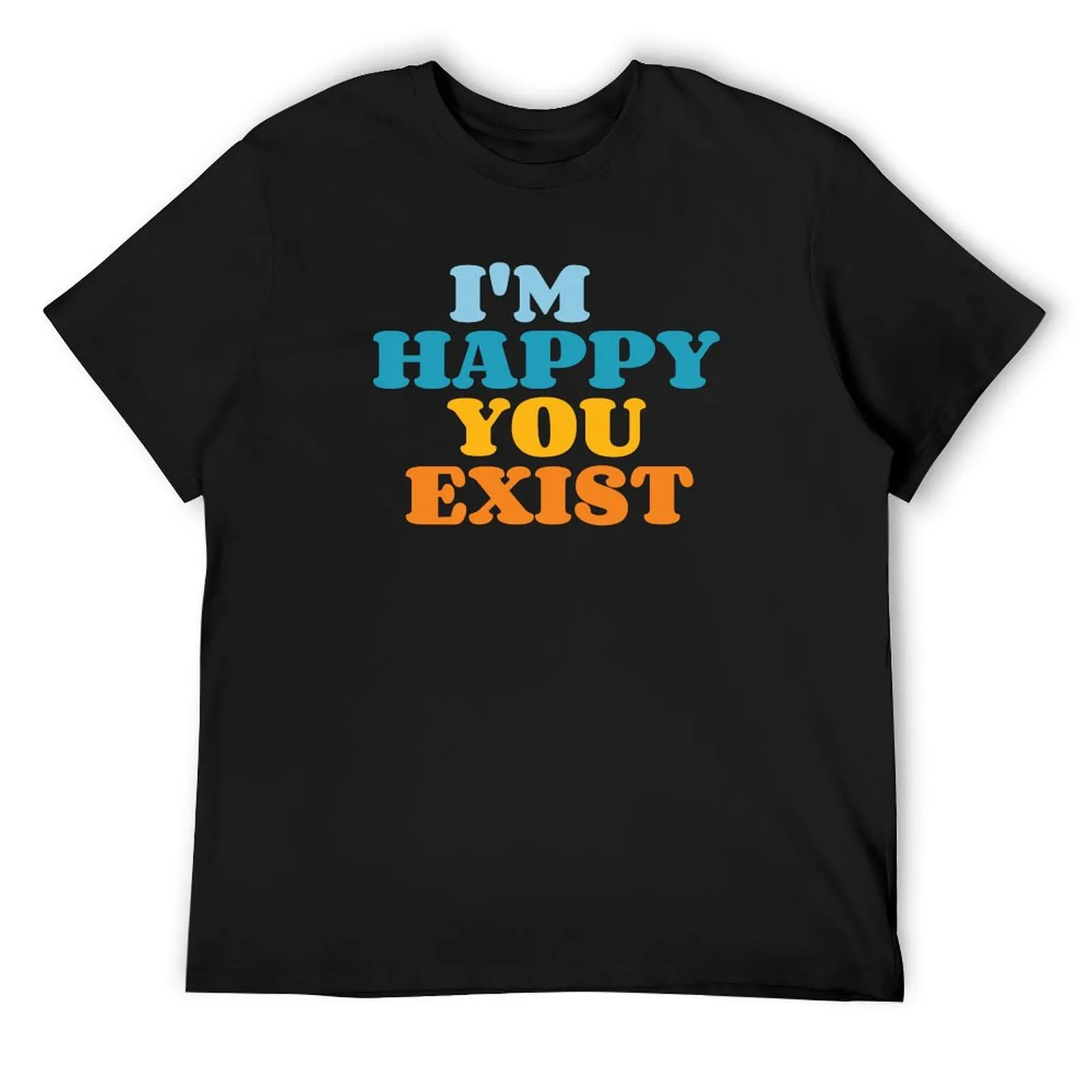 I'm Happy you exist T-Shirt anime tshirt boys whites Blouse mens plain t shirts
I'm Happy you exist T-Shirt anime tshirt boys whites Blouse mens plain t shirts