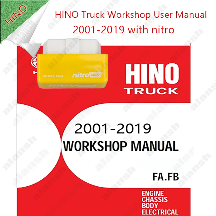 2001-2019 for HINO Truck Workshop User Manual + Nitro
2001-2019 for HINO Truck Workshop User Manual + Nitro