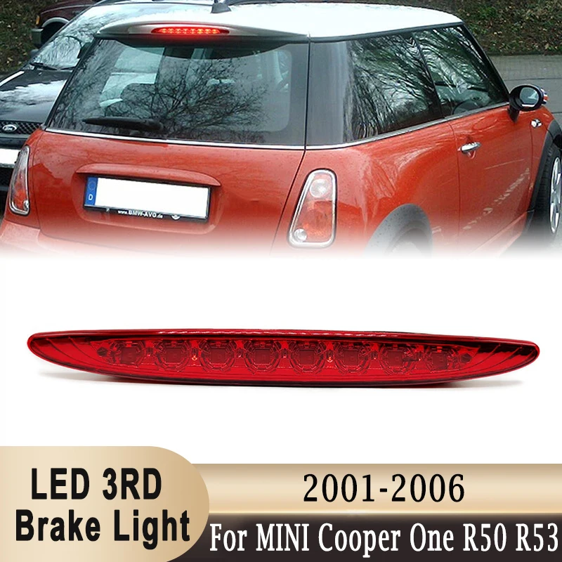For Mini R50 R53 One Cooper 01-06 LED 3rd Third Brake Light Rear High Mounted Additional Stop Lamp Red / Black Len
For Mini R50 R53 One Cooper 01-06 LED 3rd Third Brake Light Rear High Mounted Additional Stop Lamp Red / Black Len