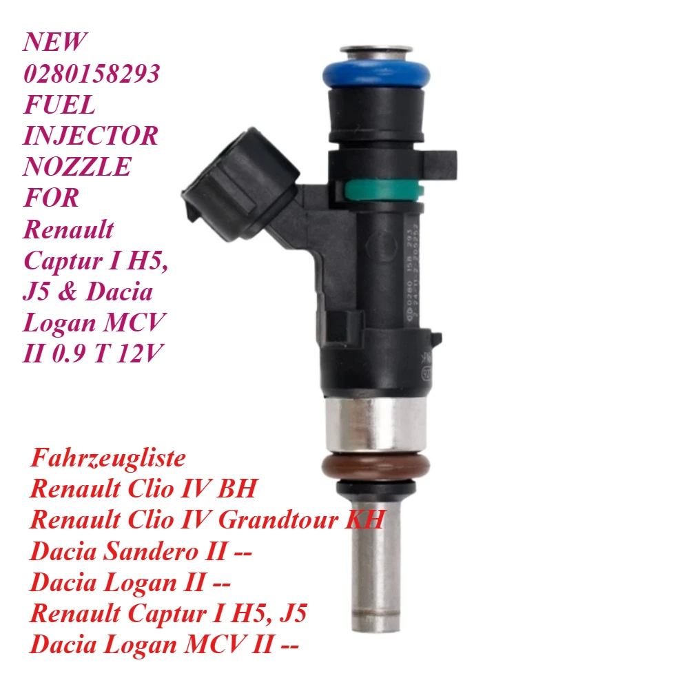 NEW 0280158293 FUEL INJECTOR NOZZLE FOR Renault Captur I H5, J5 & Dacia Logan MCV II 0.9 T 12V
NEW 0280158293 FUEL INJECTOR NOZZLE FOR Renault Captur I H5, J5 & Dacia Logan MCV II 0.9 T 12V