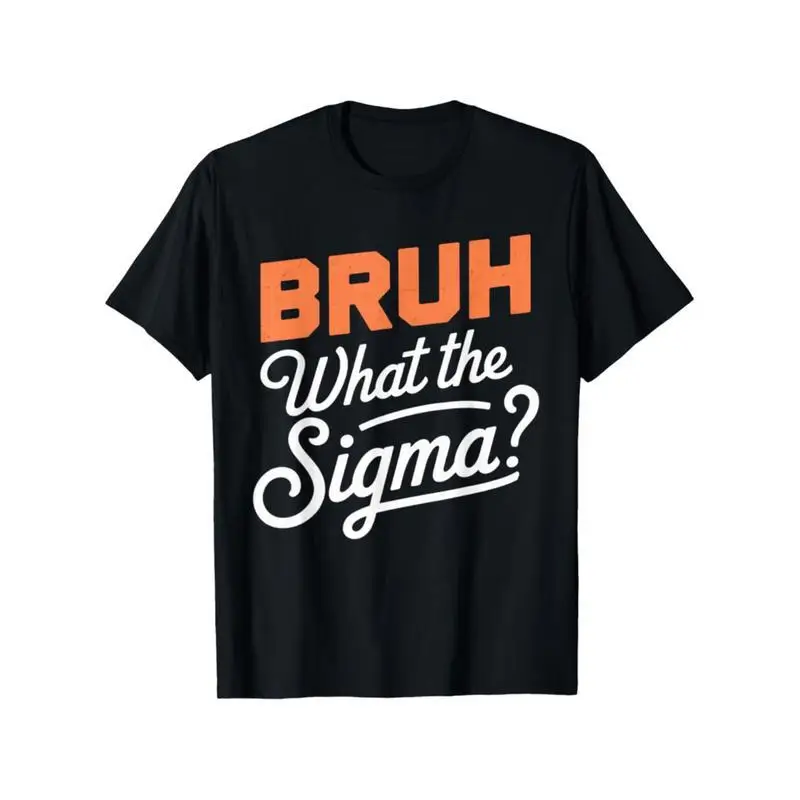Funny Bruh What the Sigma T-shirt, Sarcastic Sigma Male Graphic Tee, Gen Z Humor Shirt, Internet Meme Gift for Him Her
Funny Bruh What the Sigma T-shirt, Sarcastic Sigma Male Graphic Tee, Gen Z Humor Shirt, Internet Meme Gift for Him Her
