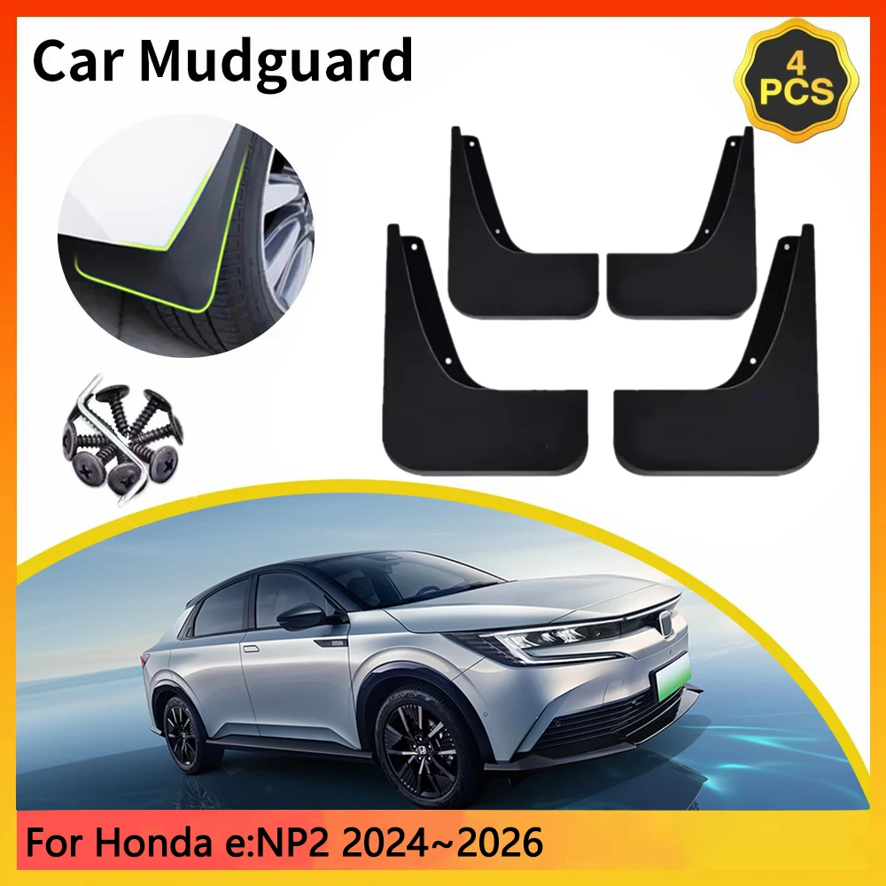 For Honda e:NP2 e:NS2 5-door SUV 2024~2026 2025 Car Mudguards Mudflap Mudguard Splash Guards Mud Flaps Fender accessories Auto
For Honda e:NP2 e:NS2 5-door SUV 2024~2026 2025 Car Mudguards Mudflap Mudguard Splash Guards Mud Flaps Fender accessories Auto