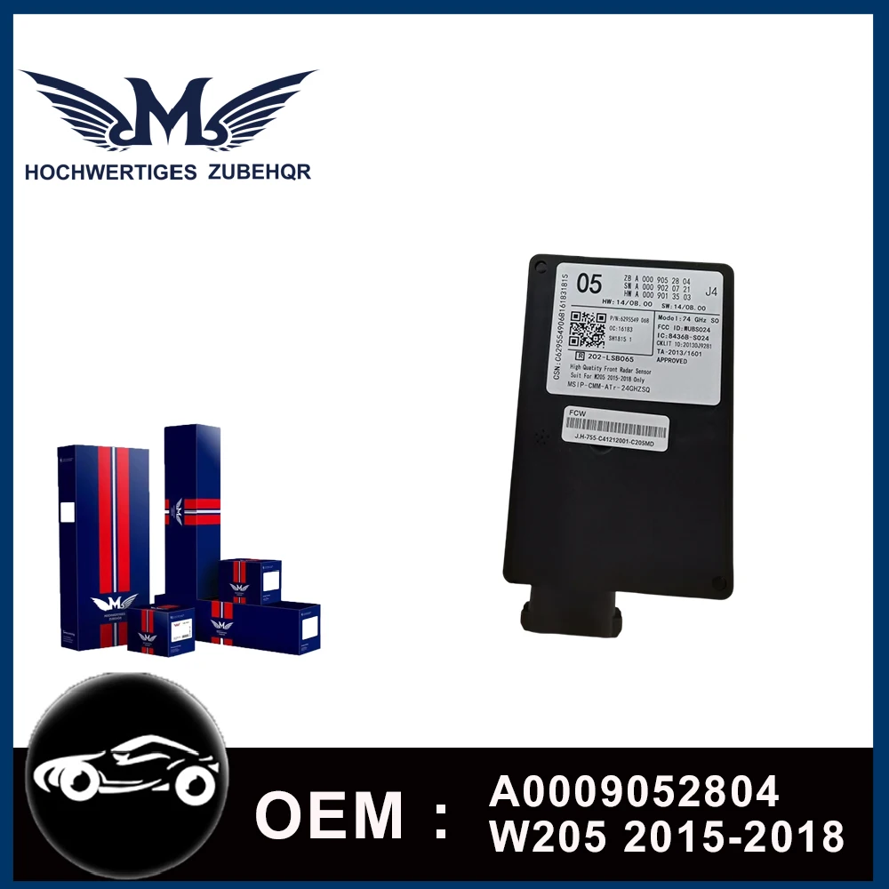 M Brand Radar Distance Sensor Forward Collision Warning FCW Control Module A0009052804 For Mercedes Benz C-CLASS W205 2015-2018
M Brand Radar Distance Sensor Forward Collision Warning FCW Control Module A0009052804 For Mercedes Benz C-CLASS W205 2015-2018