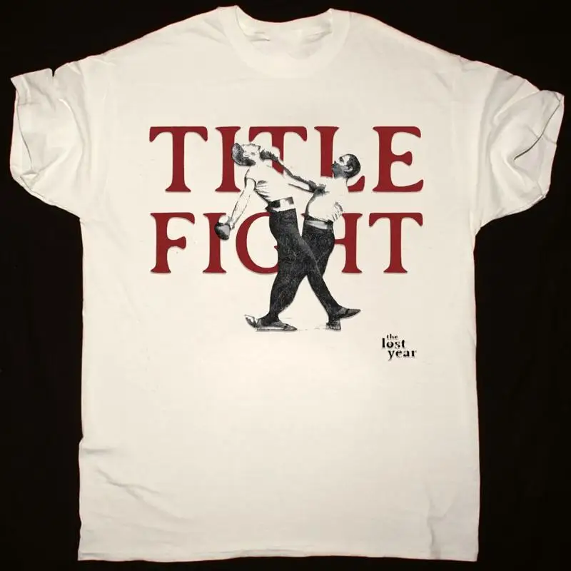 Title Fight T Shirt The Lost Year Cotton All Size Mo074
Title Fight T Shirt The Lost Year Cotton All Size Mo074