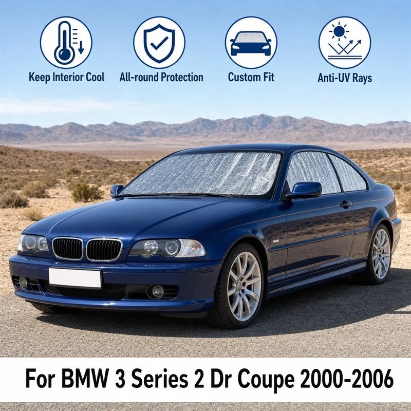 For BMW 3 Series 2 Dr Coupe 2000-2006 Full Set Car Window Sunshades UV Block Privacy Heat Insulated Foldable Car Curtain
For BMW 3 Series 2 Dr Coupe 2000-2006 Full Set Car Window Sunshades UV Block Privacy Heat Insulated Foldable Car Curtain