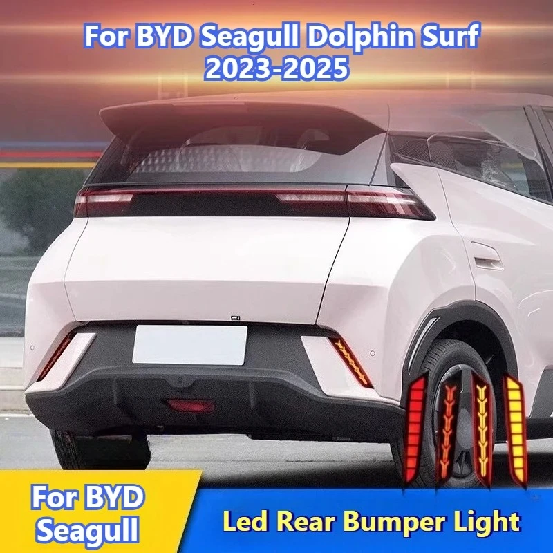 For BYD Seagull Dolphin Surf 2023-2025 Car Led Rear Bumper Light Rear Fog Lamp Modified Dynamic Turn Signal Brake Pilot Light
For BYD Seagull Dolphin Surf 2023-2025 Car Led Rear Bumper Light Rear Fog Lamp Modified Dynamic Turn Signal Brake Pilot Light