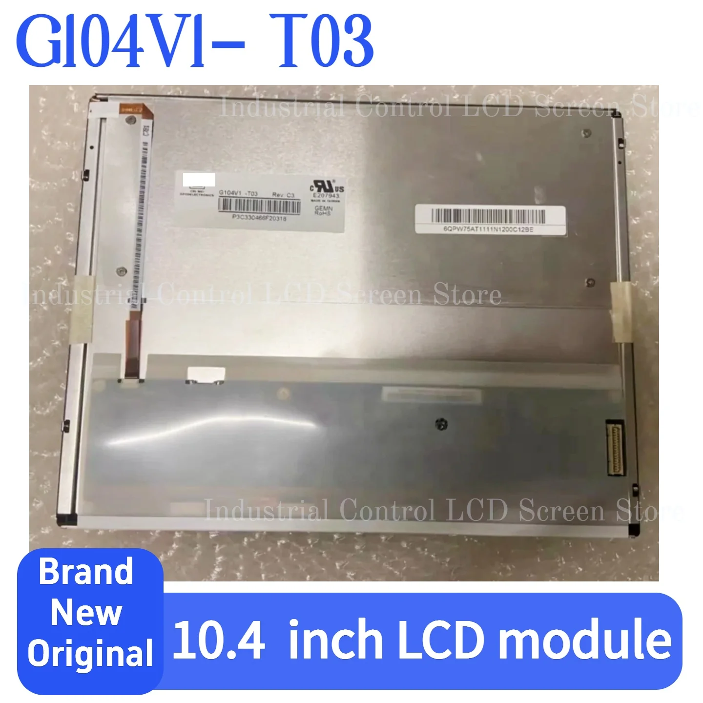 Brand new original 10.4-inch G104V1-T03 LCD display module 640 (RGB) × 480,IPS
Brand new original 10.4-inch G104V1-T03 LCD display module 640 (RGB) × 480,IPS
