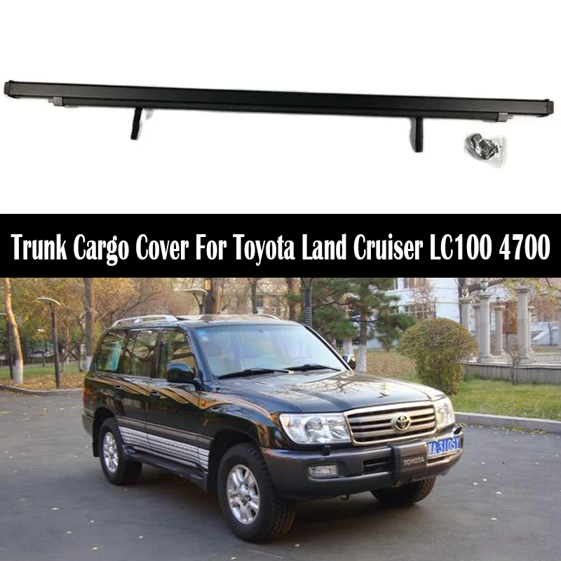 Задняя крышка багажника для Toyota Land Cruiser LC100 4700 1998-2007, защитный козырек, занавеска, перегородка, защита, жалюзи, безопасность
Задняя крышка багажника для Toyota Land Cruiser LC100 4700 1998-2007, защитный козырек, занавеска, перегородка, защита, жалюзи, безопасность
