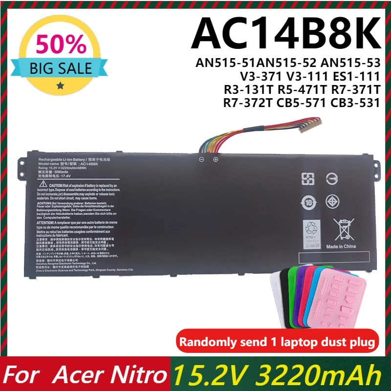 AC14B8K Battery for Acer Nitro 5 AN515-53 AN515-52 AN515-51 Aspire V3-371 V3-111 ES1-111 ES1-512 R3-131T R5-471T R7-371T R7-372T
AC14B8K Battery for Acer Nitro 5 AN515-53 AN515-52 AN515-51 Aspire V3-371 V3-111 ES1-111 ES1-512 R3-131T R5-471T R7-371T R7-372T
