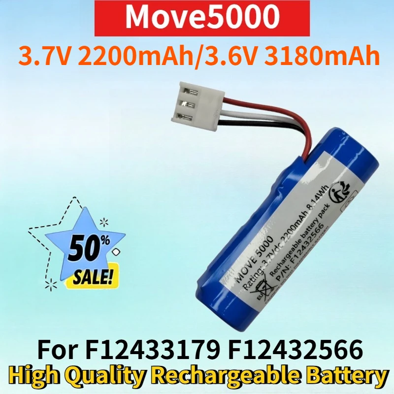 Newest Move5000 3.7V 2200/3180mAh Lithium-ion Rechargeable Battery for F12433179 F12432566 High Quality Replacement Battery Pack
Newest Move5000 3.7V 2200/3180mAh Lithium-ion Rechargeable Battery for F12433179 F12432566 High Quality Replacement Battery Pack