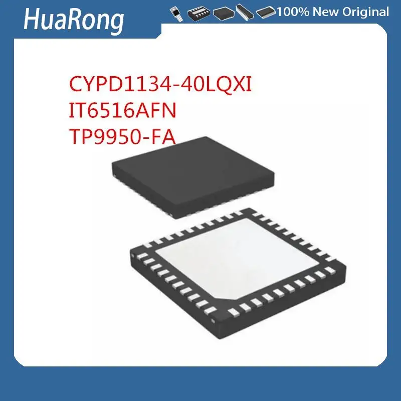 5 шт./лот CYPD1134-40LQXI CYPD1134-40LQX1 IT6516AFN BXA BXG TP9950-FA TP9950 QFN40
5 шт./лот CYPD1134-40LQXI CYPD1134-40LQX1 IT6516AFN BXA BXG TP9950-FA TP9950 QFN40